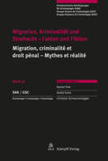 Fink / Kuhn / Schwarzenegger |  Migration, Kriminalität und Strafrecht - Fakten und Fiktion Migration, criminalité et droit pénal - Mythes et réalité | Buch |  Sack Fachmedien