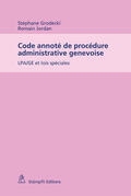 Grodecki / Jordan |  Code annoté de procédure administrative genevoise | Buch |  Sack Fachmedien