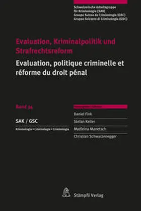 Fink / Keller / Manetsch | Evaluation, Kriminalpolitik und Strafrechtsreform Evaluation, politique criminelle et réforme du droit pénal | Buch | 978-3-7272-8996-5 | www.sack.de