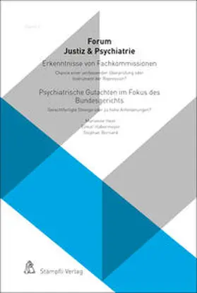 Heer / Habermeyer / Bernard |  Erkenntnisse von Fachkommissionen - Chance einer umfassenden Überprüfung oder Instrument der Repression? Psychiatrische Gutachten im Fokus des Bundesgerichts - Gerechtfertigte Strenge oder zu hohe Anforderungen? | Buch |  Sack Fachmedien