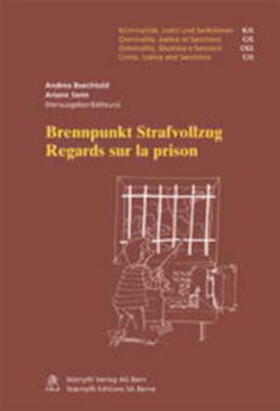 Marty / Müller / Herr-Hensler | Brennpunkt Strafvollzug /Regards sur la prison | Buch | 978-3-7272-9015-2 | sack.de