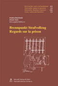 Marty / Müller / Herr-Hensler |  Brennpunkt Strafvollzug /Regards sur la prison | Buch |  Sack Fachmedien