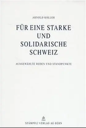 Ehrenzeller / Meier / Schmid |  Für eine starke und solidarische Schweiz | Buch |  Sack Fachmedien
