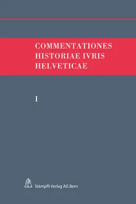 Hafner / Kley / Monnier |  Commentations Historiae lvris Helveticae | Buch |  Sack Fachmedien