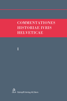 Hafner / Kley / Monnier | Commentations Historiae lvris Helveticae | Buch | 978-3-7272-9512-6 | sack.de