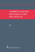 Hafner / Kley / Monnier |  Commentationes Historiae Ivris Helveticae. Band II | Buch |  Sack Fachmedien