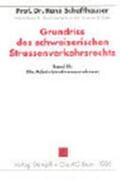 Schaffhauser |  Grundriss des schweizerischen Strassenverkehrsrechts / Die Administrativmassnahmen | Buch |  Sack Fachmedien