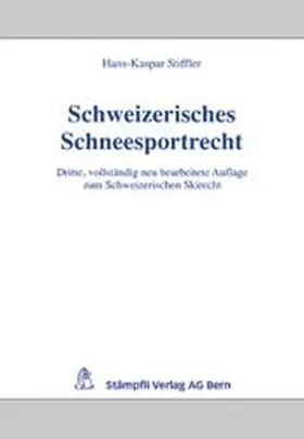 Stiffler |  Schweizerisches Schneesportrecht | Buch |  Sack Fachmedien