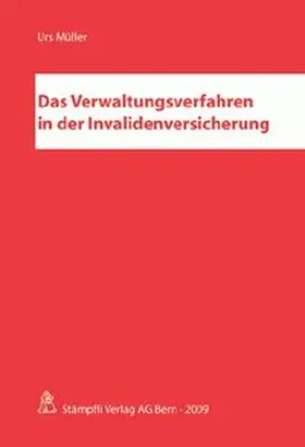 Müller |  Das Verwaltungsverfahren in der Invalidenversicherung | Buch |  Sack Fachmedien