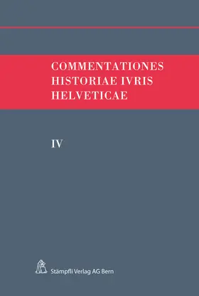 Hafner / Kley / Monnier |  Commentationes Historiae Ivris Helveticae | Buch |  Sack Fachmedien