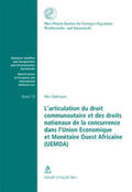 Bakhoum |  L'articulation du droit communautaire et des droits nationaux de la concurrence dans l'Union Economique et Montétaire Ouest Africaine (UEMOA) | Buch |  Sack Fachmedien