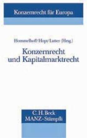 Hommelhoff / Hopt / Lutter | Konzernrecht für Europa / Konzernrecht und Kapitalmarktrecht | Buch | 978-3-7272-9919-3 | sack.de