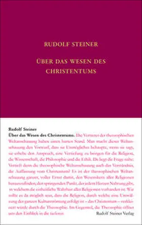 Steiner / Leubin / Rudolf Steiner Nachlassverwaltung |  Über das Wesen des Christentums | Buch |  Sack Fachmedien
