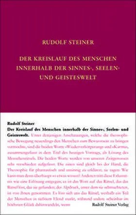 Steiner / Leubin / Rudolf Steiner Nachlassverwaltung |  Der Kreislauf des Menschen innerhalb der Sinnes-, Seelen- und Geisteswelt | Buch |  Sack Fachmedien