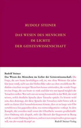 Steiner / Leubin / Rudolf Steiner Nachlassverwaltung |  Das Wesen des Menschen im Lichte der Geisteswissenschaft | Buch |  Sack Fachmedien