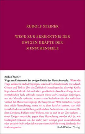 Steiner / Zehnter / Rudolf Steiner Nachlassverwaltung |  Wege zur Erkenntnis der ewigen Kräfte der Menschenseele | Buch |  Sack Fachmedien
