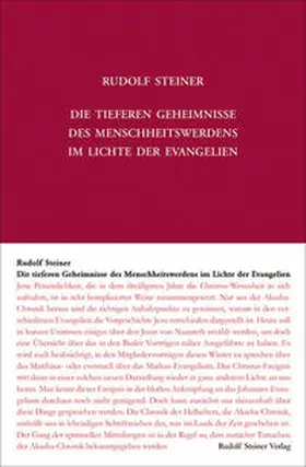 Steiner / Leubin / Rudolf Steiner Nachlassverwaltung |  Die tieferen Geheimnisse des Menschheitswerdens im Lichte der Evangelien | Buch |  Sack Fachmedien