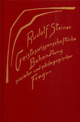 Steiner |  Geisteswissenschaftliche Behandlung sozialer und pädagogischer Fragen | Buch |  Sack Fachmedien