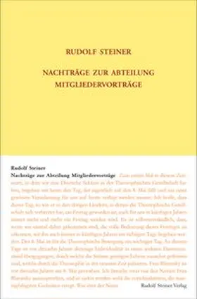 Steiner / Rudolf Steiner Nachlassverwaltung / Zehnter |  Nachträge zur Abteilung Mitgliedervorträge | Buch |  Sack Fachmedien