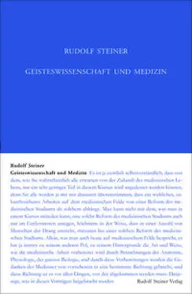 Steiner / Leubin / Streit |  Geisteswissenschaft und Medizin (erster Ärztekurs) | Buch |  Sack Fachmedien