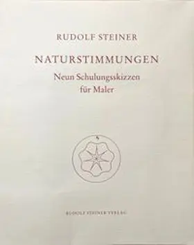 Steiner |  Reproduktionen aus dem malerischen Werk von Rudolf Steiner. Faksimile-... / Naturstimmungen | Buch |  Sack Fachmedien