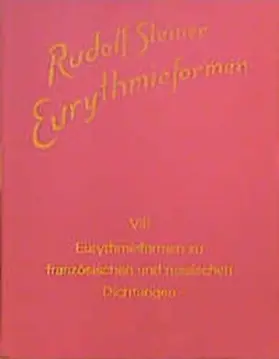 Steiner / Froböse | Eurythmieformen zu französischen und russischen Dichtungen | Buch | 978-3-7274-3688-8 | sack.de