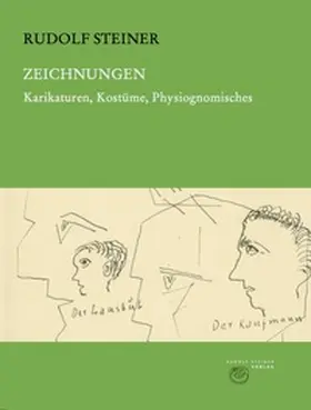 Steiner / Rudolf Steiner Nachlassverwaltung / Badenberg |  Zeichnungen | Buch |  Sack Fachmedien