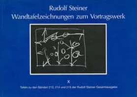 Steiner |  Wandtafelzeichnungen zum Vortragswerk, Bd. X | Buch |  Sack Fachmedien