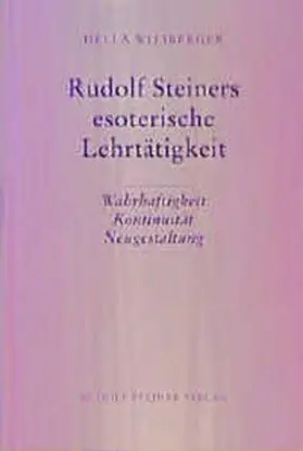 Wiesberger |  Rudolf Steiners esoterische Lehrtätigkeit | Buch |  Sack Fachmedien