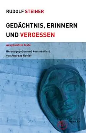 Steiner / Neider |  Gedächtnis, Erinnern und Vergessen | Buch |  Sack Fachmedien