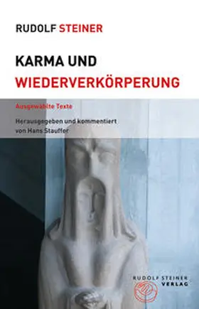 Steiner / Stauffer |  Karma und Wiederverkörperung | Buch |  Sack Fachmedien