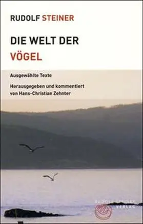Steiner / Zehnter |  Die Welt der Vögel | Buch |  Sack Fachmedien