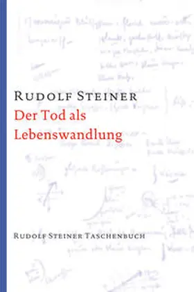 Steiner | Der Tod als Lebenswandlung | Buch | 978-3-7274-7401-9 | www.sack.de
