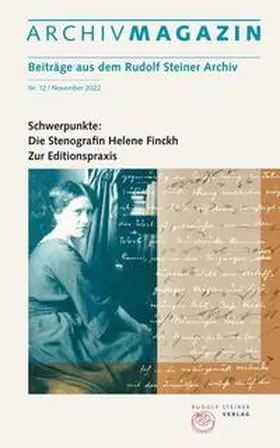 Rudolf Steiner Nachlassverwaltung |  ARCHIVMAGAZIN. Beiträge aus dem Rudolf Steiner Archiv | Buch |  Sack Fachmedien