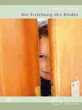 Steiner / Bohlen |  Die Erziehung des Kindes | eBook | Sack Fachmedien