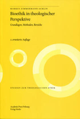 Zimmermann-Acklin | Bioethik in theologischer Perspektive | Buch | 978-3-7278-1656-7 | sack.de