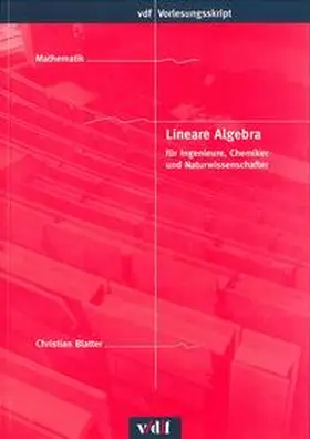 Blatter |  Lineare Algebra für Ingenieure, Chemiker und Naturwissenschafter | Buch |  Sack Fachmedien