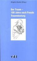 Boothe / Bergmann / Hogrebe |  Der Traum - 100 Jahre nach Freuds Traumdeutung | Buch |  Sack Fachmedien