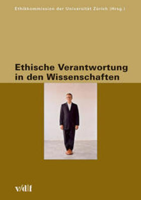 Ethikkommission d. Universität Zürich / Anwander / Boshammer |  Ethische Verantwortung in den Wissenschaften | Buch |  Sack Fachmedien