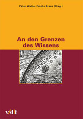 Bühler / Walde / Fröhlich |  An den Grenzen des Wissens | Buch |  Sack Fachmedien