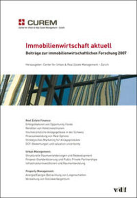 Fillmann / Hofmann / Thurneysen | Immobilienwirtschaft aktuell. Beiträge zur immobilienwirtschaftlichen Forschung 2007 | Buch | 978-3-7281-3133-1 | sack.de