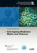 Stuckelberger / TA-Swiss |  Anti-Aging Medicine: Myths and Chances | Buch |  Sack Fachmedien