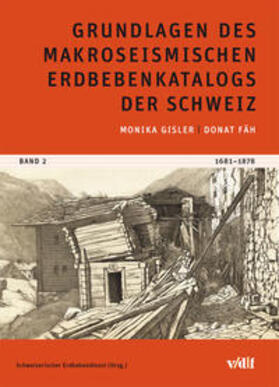 Gisler / Fäh / Schweizerischer Erdbebendienst | Grundlagen des makroseismischen Erdbebenkatalogs der Schweiz | Buch | 978-3-7281-3237-6 | sack.de