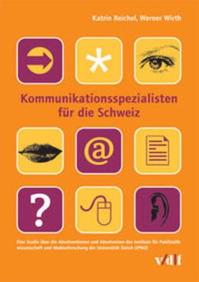 Reichel / Wirth | Kommunikationsspezialisten für die Schweiz | Buch | 978-3-7281-3335-9 | sack.de