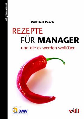 Pesch / Deutscher Manager-Verband e.V. | Rezepte für Manager | E-Book | sack.de
