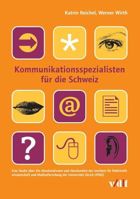 Reichel / Wirth | Kommunikationsspezialisten für die Schweiz | E-Book | sack.de