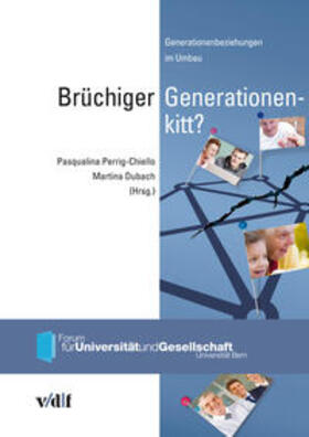 Perrig-Chiello / Dubach / Altwegg | Brüchiger Generationenkitt | Buch | 978-3-7281-3507-0 | sack.de