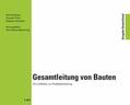 Fries / Meyer-Meierling / Noosten |  Gesamtleitung von Bauten | eBook | Sack Fachmedien