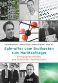 Schicker / Wagner / Becker |  Spin-offs: vom Brutkasten zum Marktschlager | eBook | Sack Fachmedien