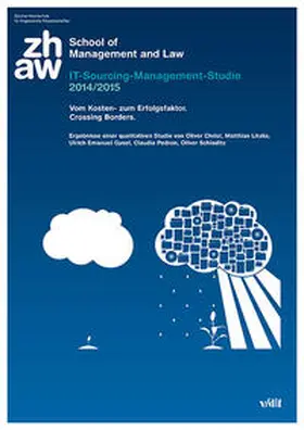 ZHAW / Christ / Litzke |  IT-Sourcing-Management-Studie 2014/2015. Vom Kosten- zum Erfolgsfaktor. Crossing Borders. | Buch |  Sack Fachmedien